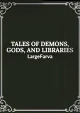 Сказания о Демонах, Божествах и Библиотеках