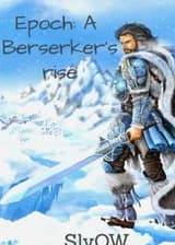 Эпоха: Восстание Берсеркера (ЛитRPG)