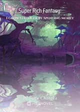 Супер Щедрая Фантазия: Я становлюсь сильнее, тратя деньги