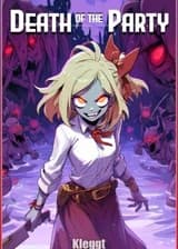 Смертельная Вечеринка [Зомби-злодейка ЛитРПГ]