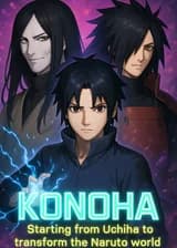 Konoha: Starting from Uchiha to transform the Naruto world