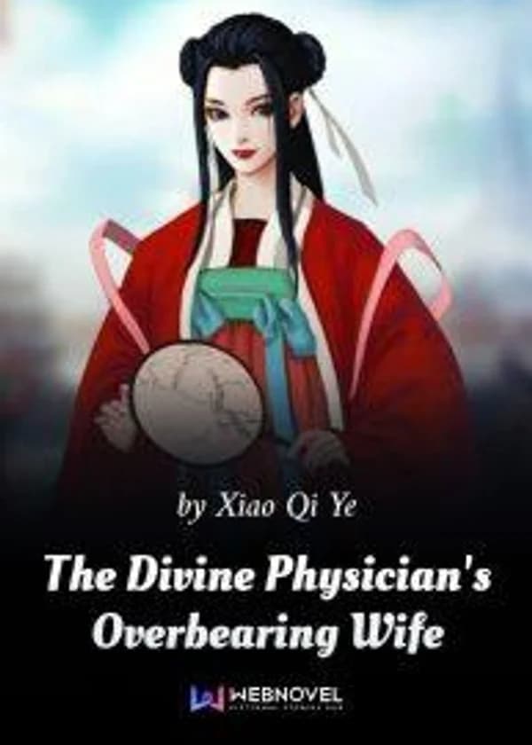 Божественный Врач, Властная Жена: Наставник, Ваша Жена Опять Сбежала!