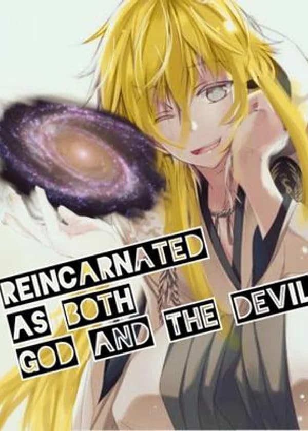 Перевоплотился как Бог и Дьявол