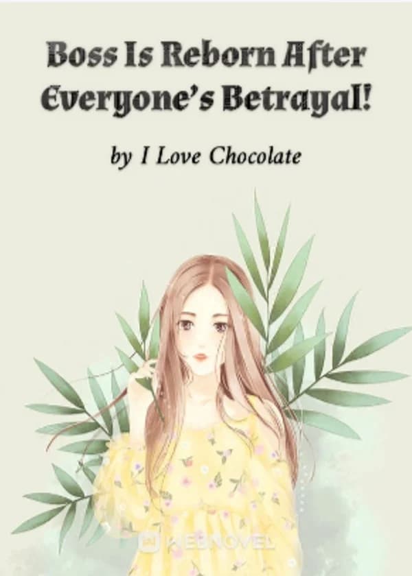 Возрождение босса после всеобщего предательства!